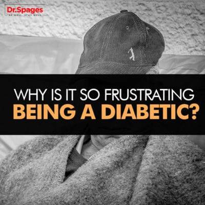 Why is it so frustrating being a diabetic