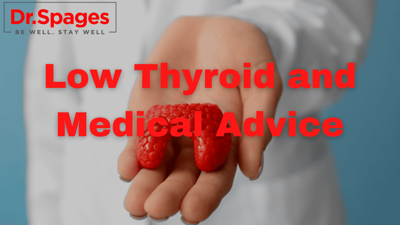 Low-Thyroid-and-Medical-Advice